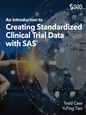 cover image of An Introduction to Creating Standardized Clinical Trial Data with SAS